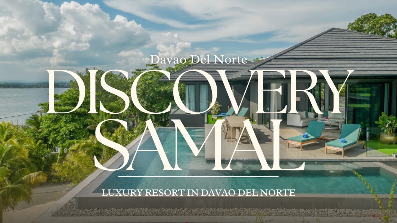 DISCOVERY SAMAL | Davao Del Norte's newest Luxury Resort