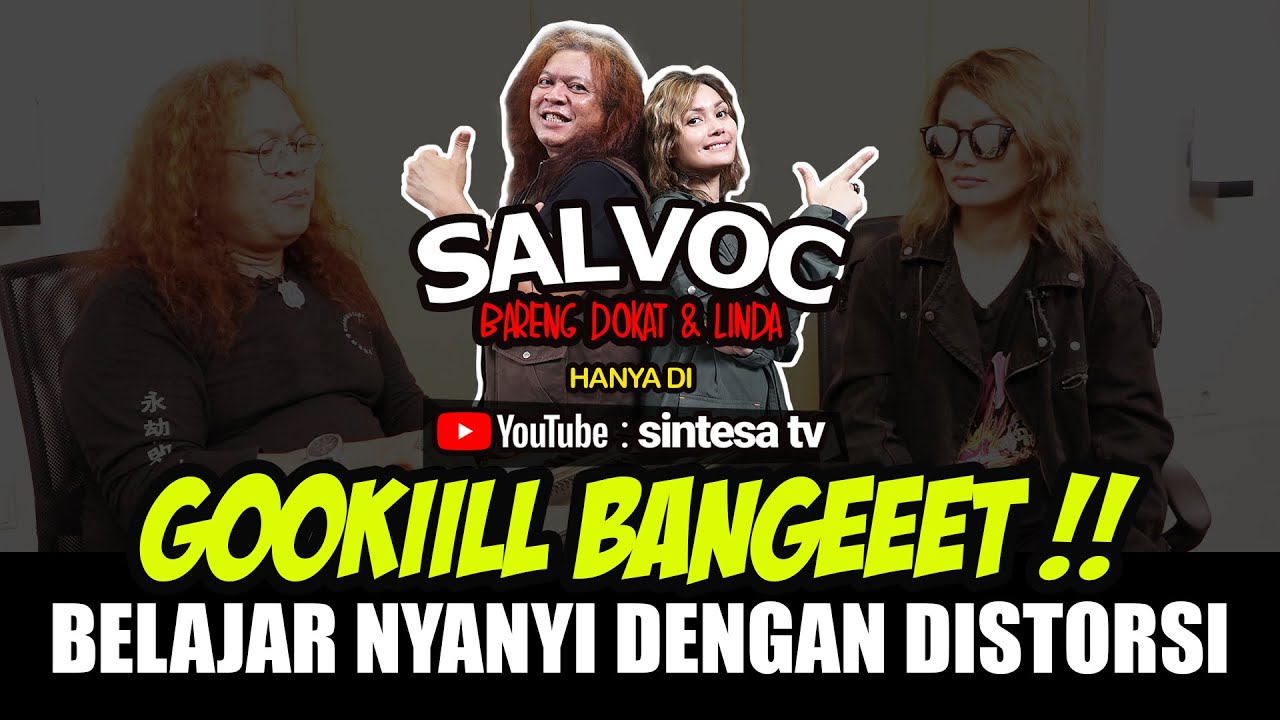 GOKIL BANGET! BELAJAR NYANYI DENGAN DISTORSI - SALVOC Bareng DOKAT dan AUDUR LINDA, SintesaTV