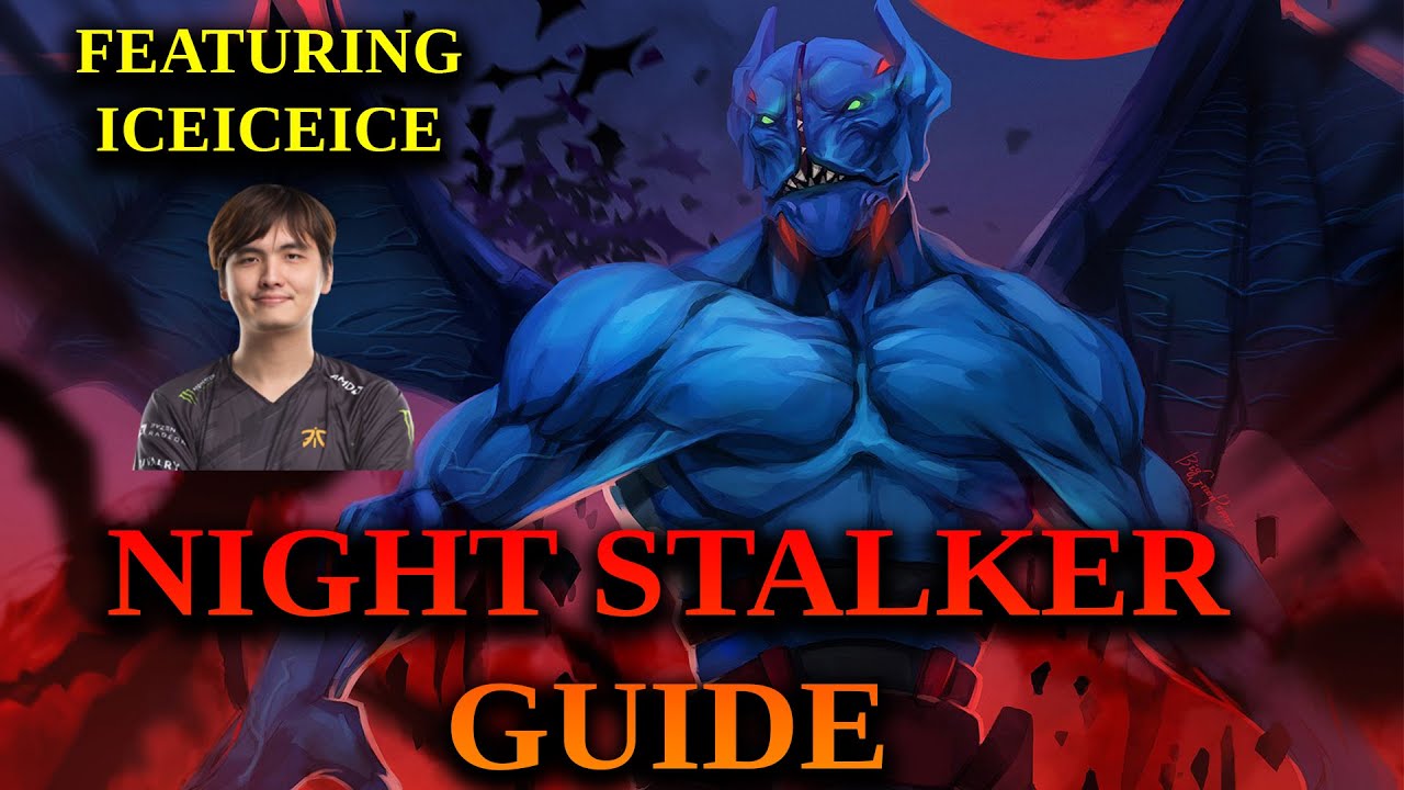 How To Play Night Stalker - 7.32c Basic Night Stalker Guide