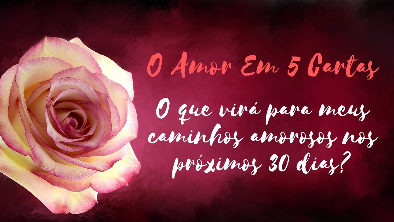 O Amor Em 5 Cartas: O que virá para meus caminhos amorosos nos próximos 30 dias?