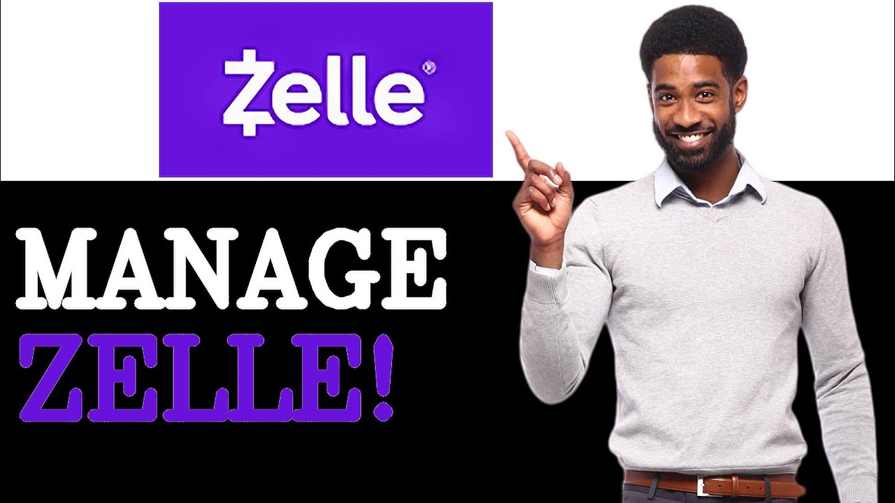 How To Manage Zelle Sign Up (2025)