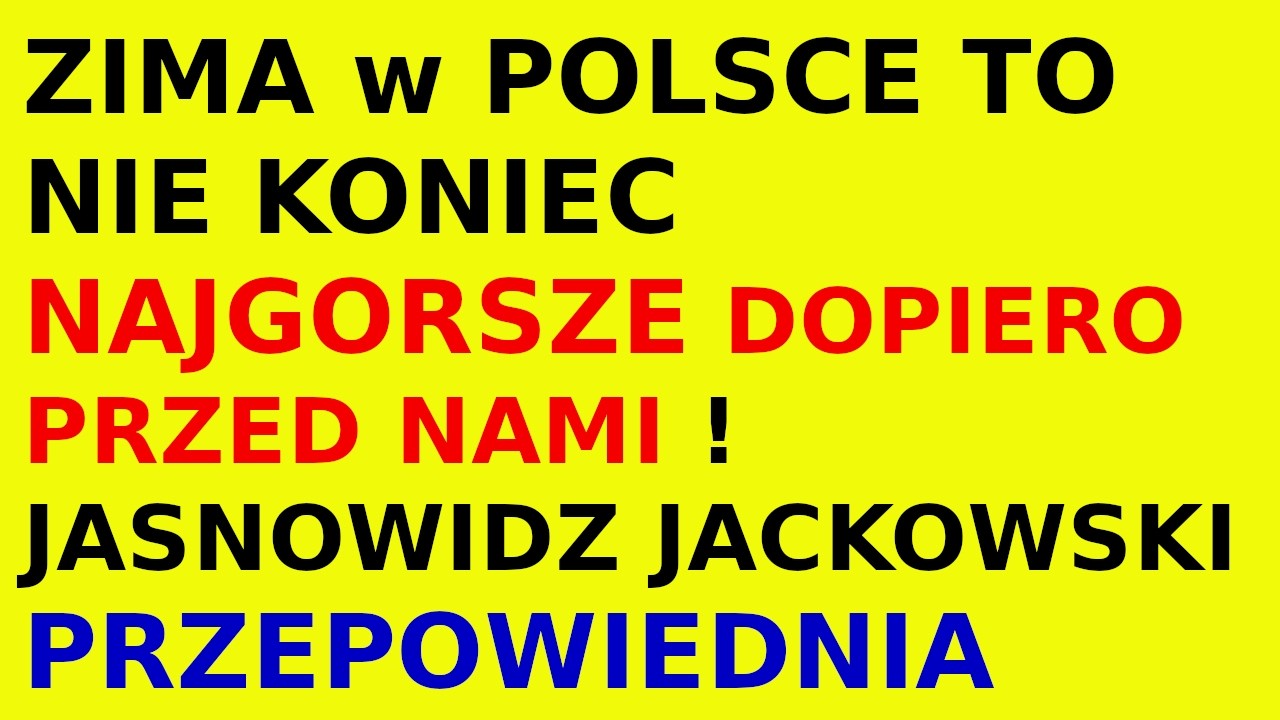 Jasnowidz Jackowski przepowiednia pogoda Polska zima