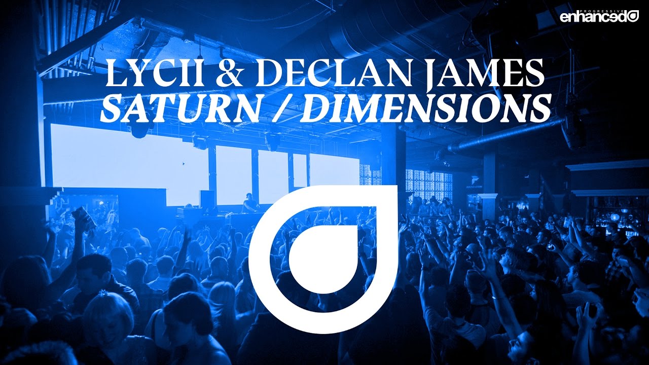 Lycii & Declan James - Dimensions [OUT NOW]