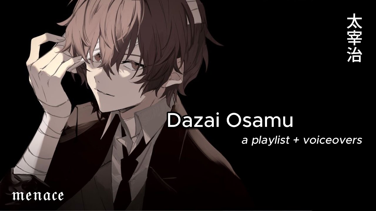 「 𝙮𝙤𝙪 𝙩𝙝𝙞𝙣𝙠 𝙩𝙝𝙚𝙧𝙚'𝙨 𝙖𝙣𝙮 𝙫𝙖𝙡𝙪𝙚 𝙞𝙣 𝙩𝙝𝙚 𝙖𝙘𝙩 𝙤𝙛 𝙡𝙞𝙫𝙞𝙣𝙜? 」- Dazai Osamu | dark era playlist + voiceovers