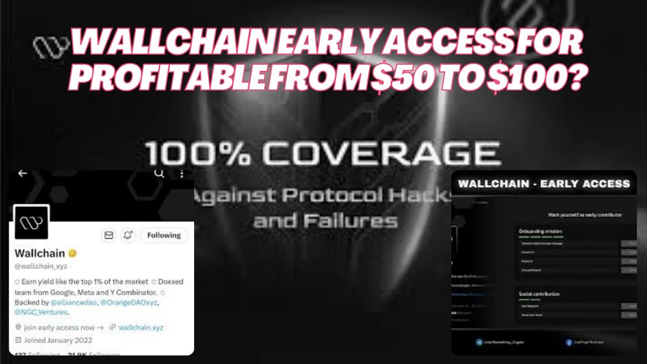 Make $100 in Minutes with Wallchain Early Access