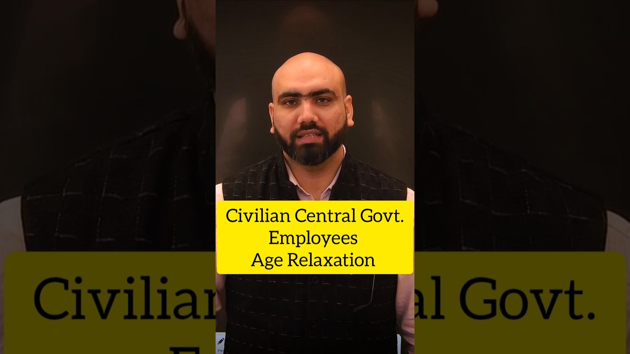 Civilian Central Govt. Employee Age Relaxation | CAPF AC 2025 | UPSC EXAM CAPF 🇮🇳 #cisf #crpf #itbp