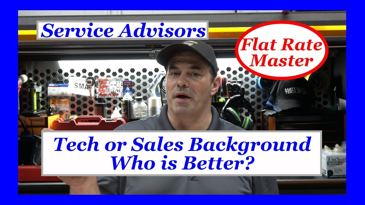 Service Advisors Tech or Sales Background, Who is Better?
