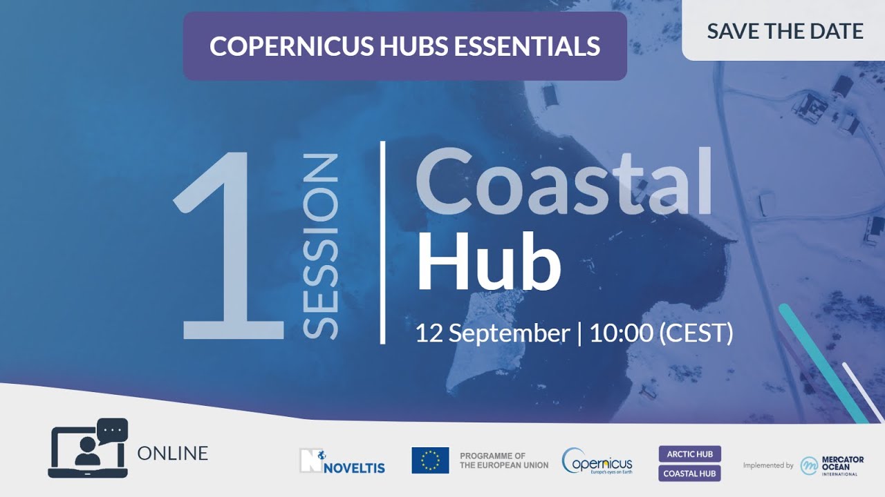 Copernicus Hubs Essentials - Coastal Hub Webinar - 12th September 2025