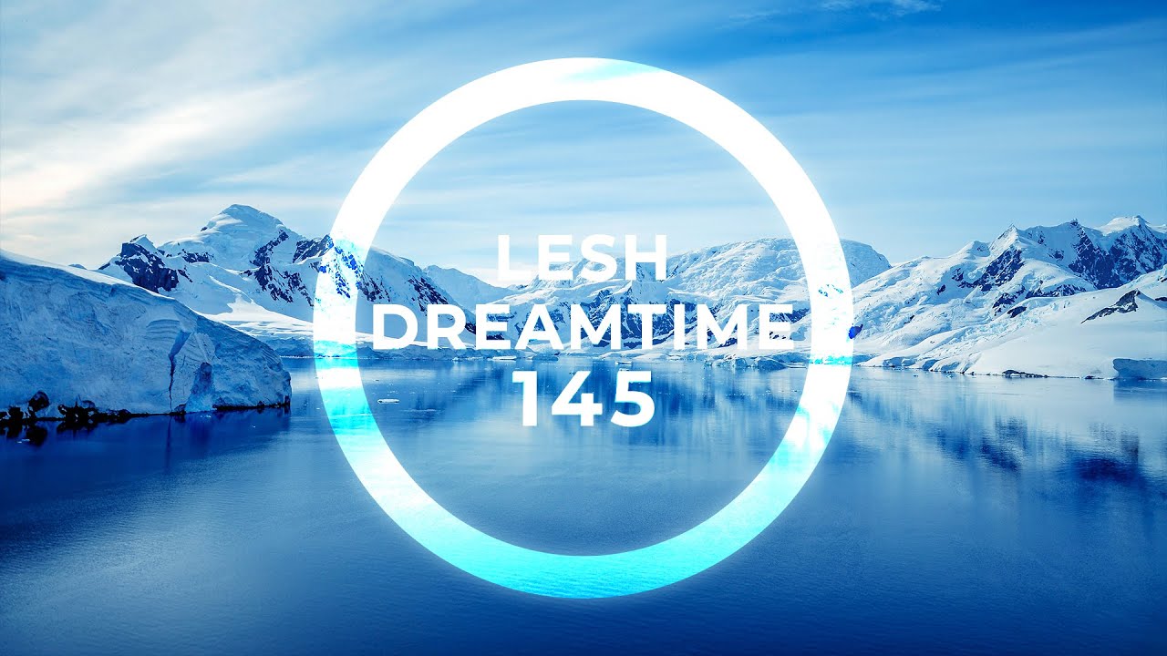 DreamTime 145 - Melodic & Progressive House Mix
