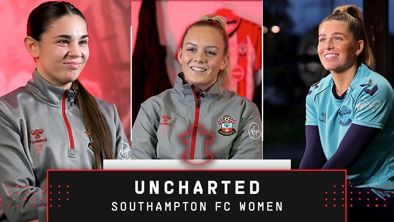 VENTURING INTO THE UNKNOWN | Uncharted with Southampton FC Women Ep.1