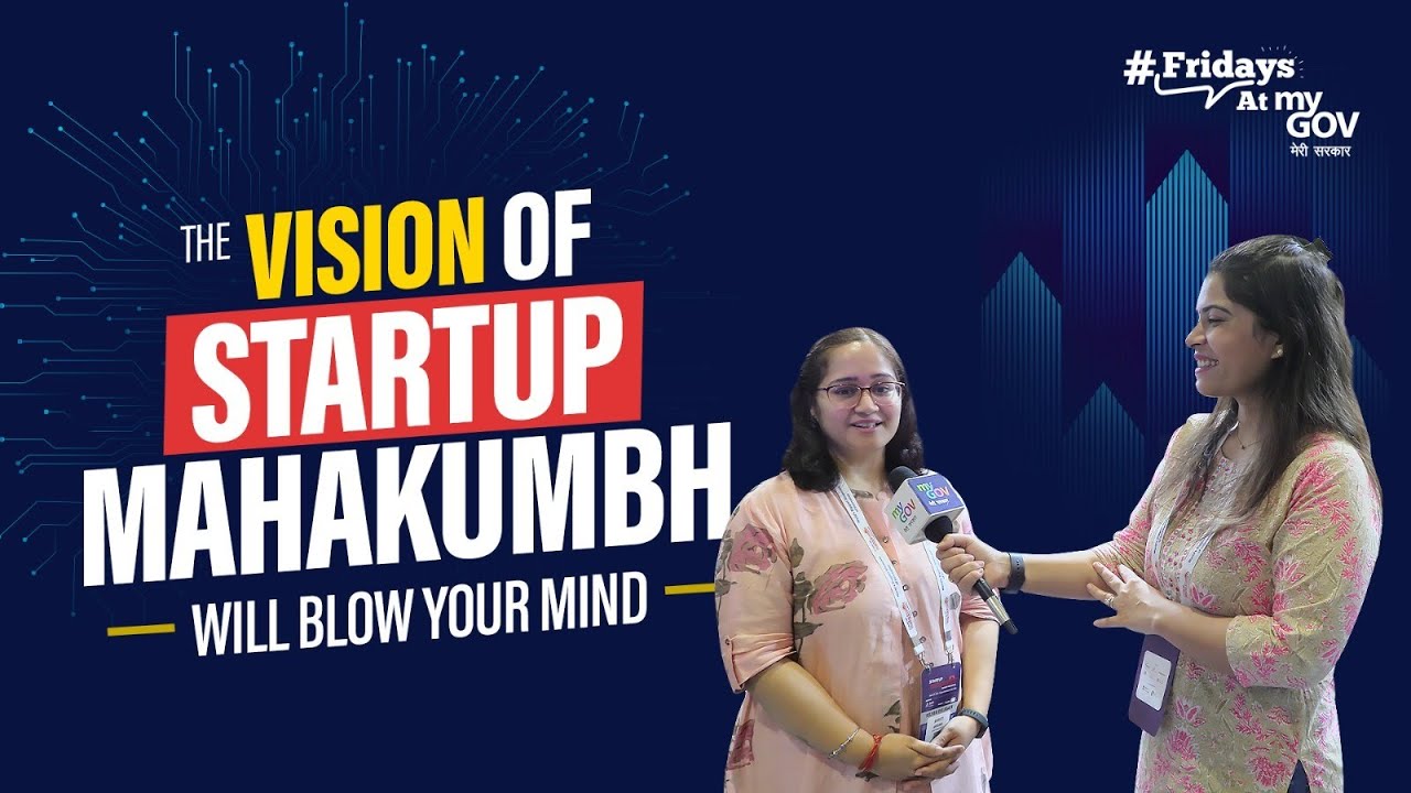 What Fuels India's Startups? INSIDE Mahakumbh + Govt Secrets #FridaysAtMyGov