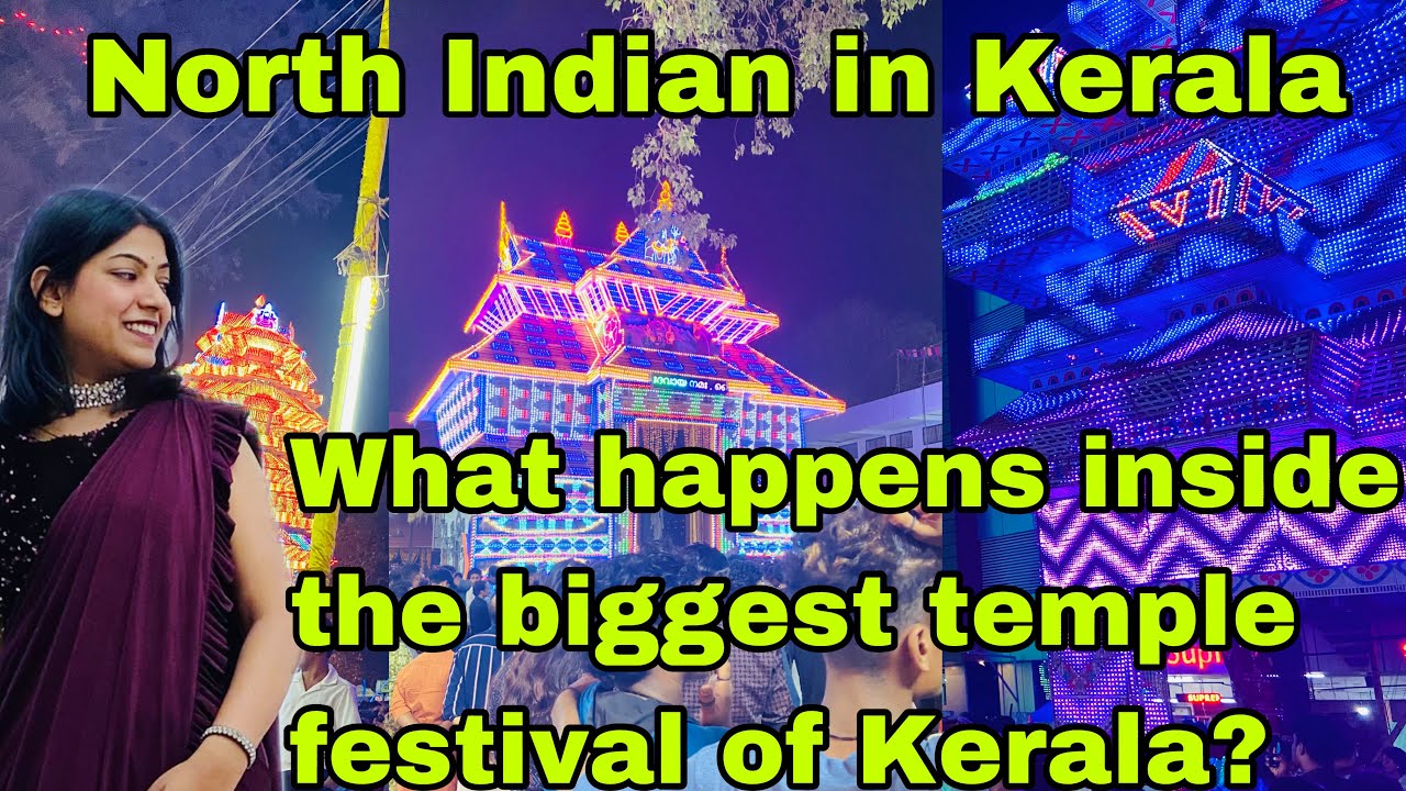 Inside the Biggest temple festival of Kerala | North Indian in Kerala