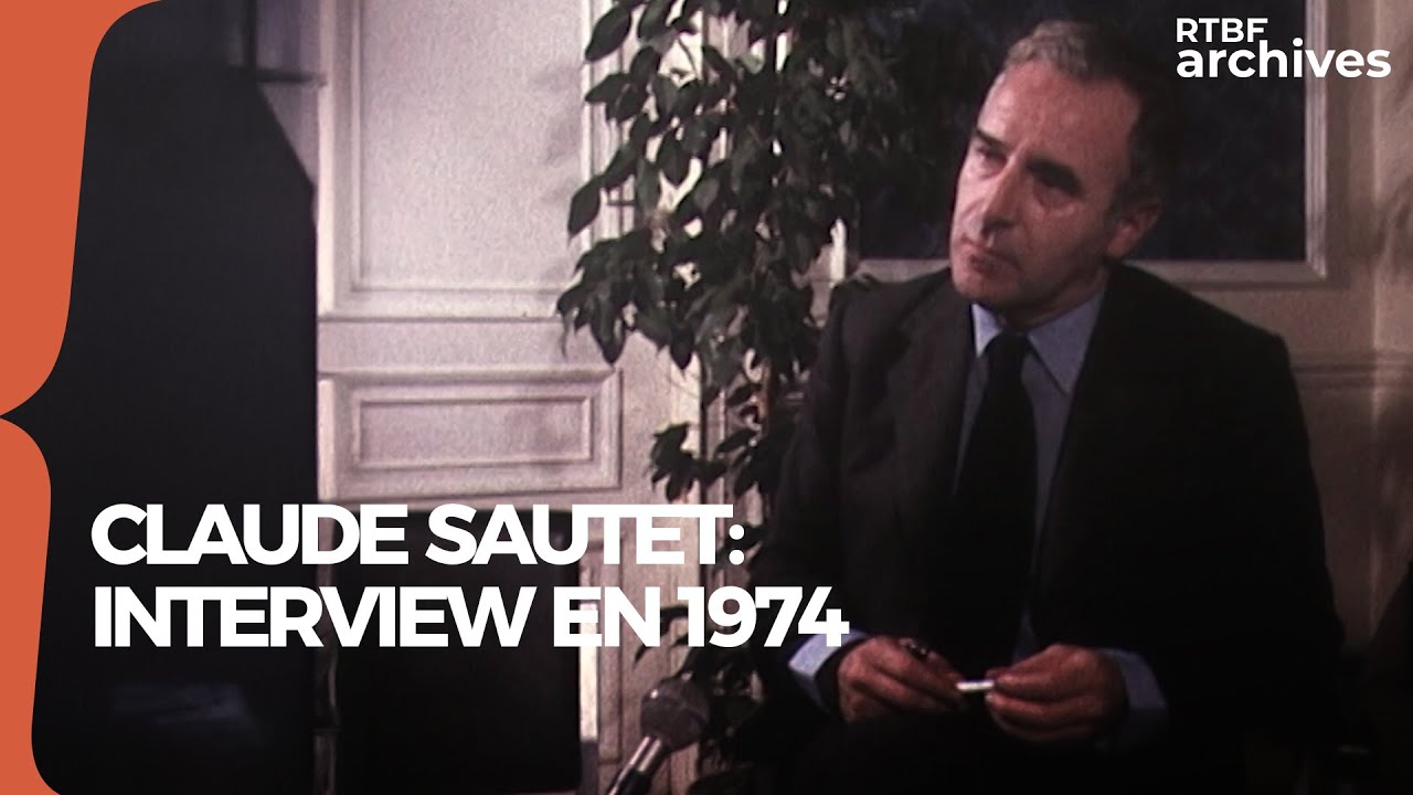 Claude Sautet : interview en 1974 - RTBF Archives