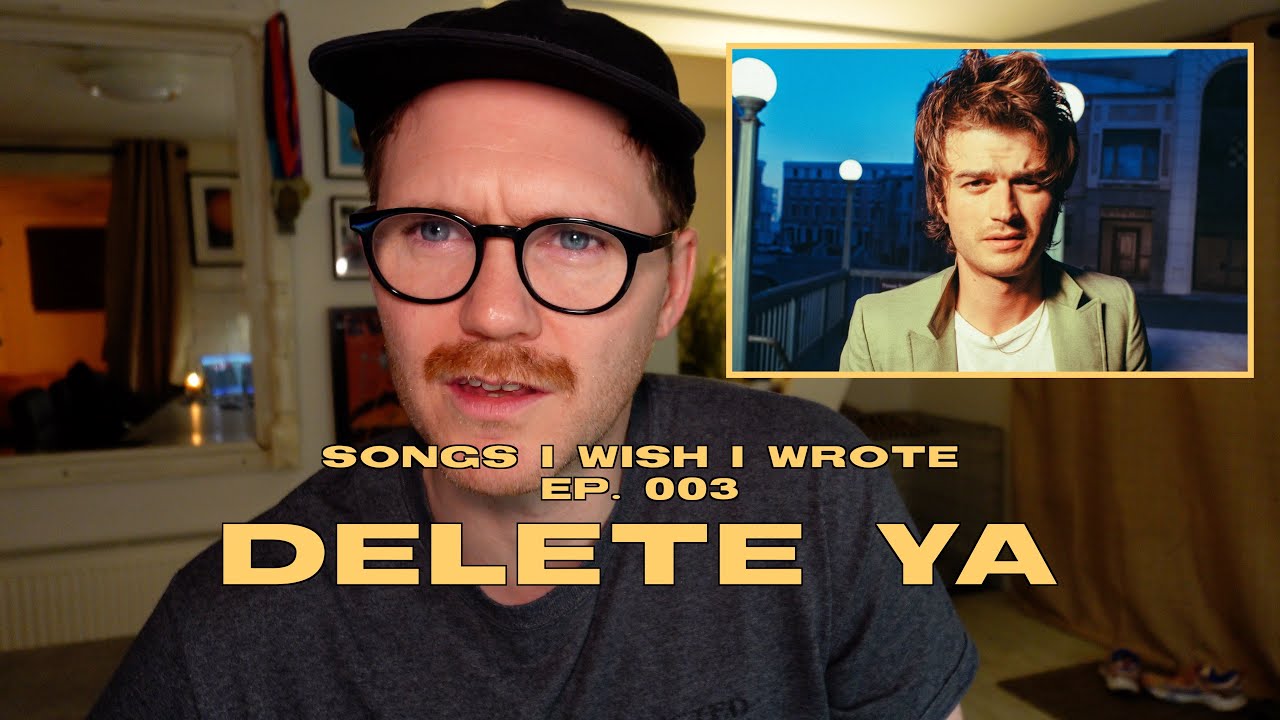 Songs I Wish I Wrote | Ep.003 | Delete Ya