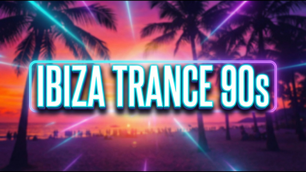 IBIZA Trance Classics 2026 🌊 90s & Early 2000s Euphoric Dance Mix ITC087
