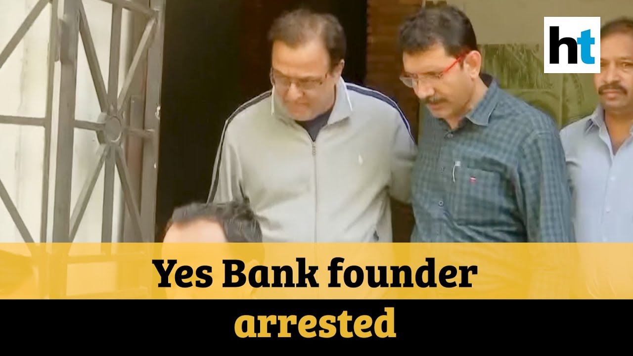 ED arrests Yes Bank founder Rana Kapoor under money laundering charges