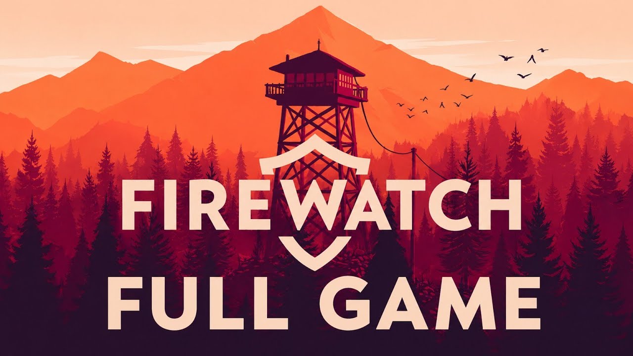 Firewatch Longplay [With Commentary]