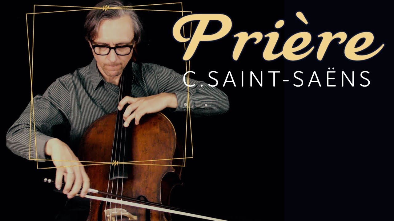 Saint-Saëns - Prière, Op 158 for Cello and Piano | Relaxing Romantic Music