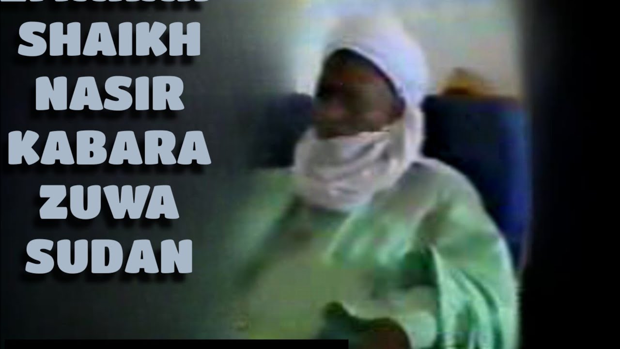ZIYARAR SHAIKH NASIR KABARA ZUWA SUDAN (PART 1)