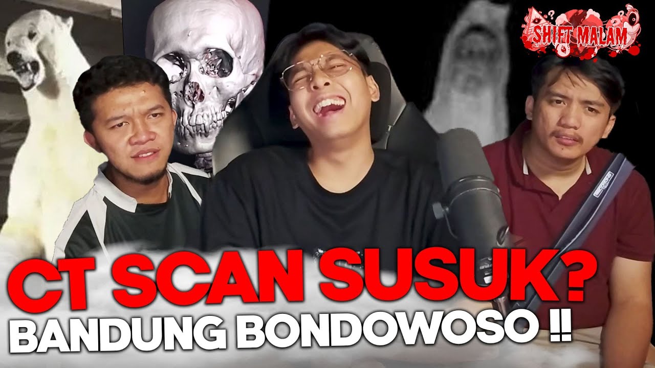 DOKTER CT SCAN MENEMUKAN SUSUK DAN PENAMPAKAN HANTU BONDOWOSO - SHIFTMALAM