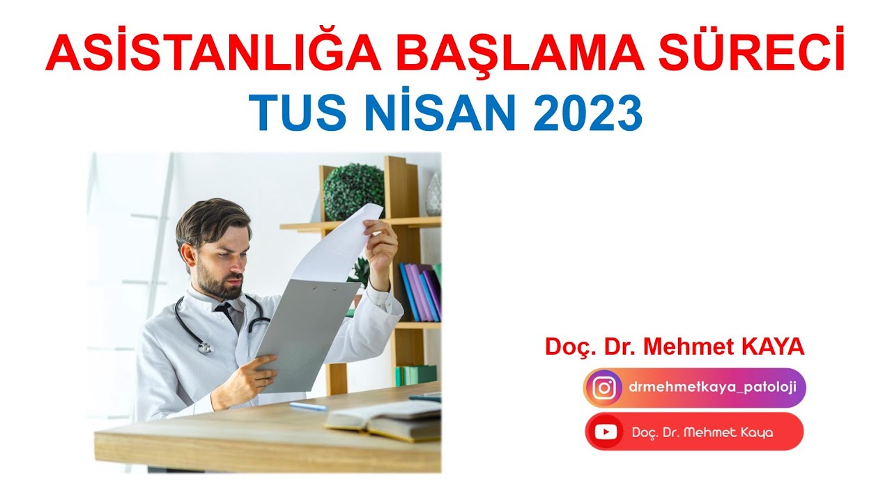 Asistanlığa Başlama Süreci-TUS Nisan 2023