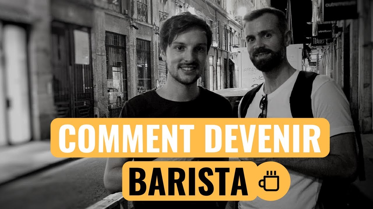 Comment devenir Barista? [ITW]
