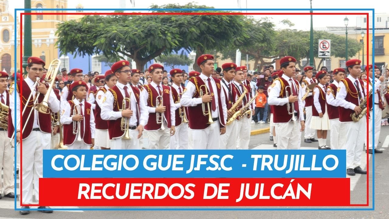 RECUERDOS DE JULCÁN | BANDA DE MÚSICOS  COLEGIO LA GUE JOSÉ FAUSTINO SÁNCHEZ CARRIÓN 2024