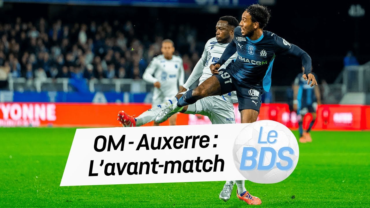 OM - Auxerre : L'avant-match du BDS en DIRECT du Vélodrome