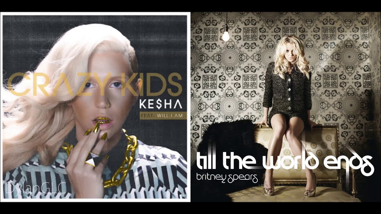 Till The World Goes Crazy | Kesha & Britney Spears Mixed Mashup!