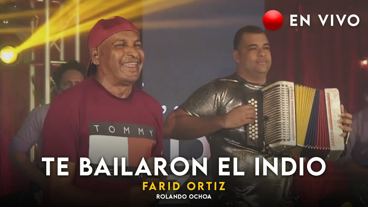 Farid Ortiz - Te Bailaron El Indio @Rolando_8A (Concierto En vivo)