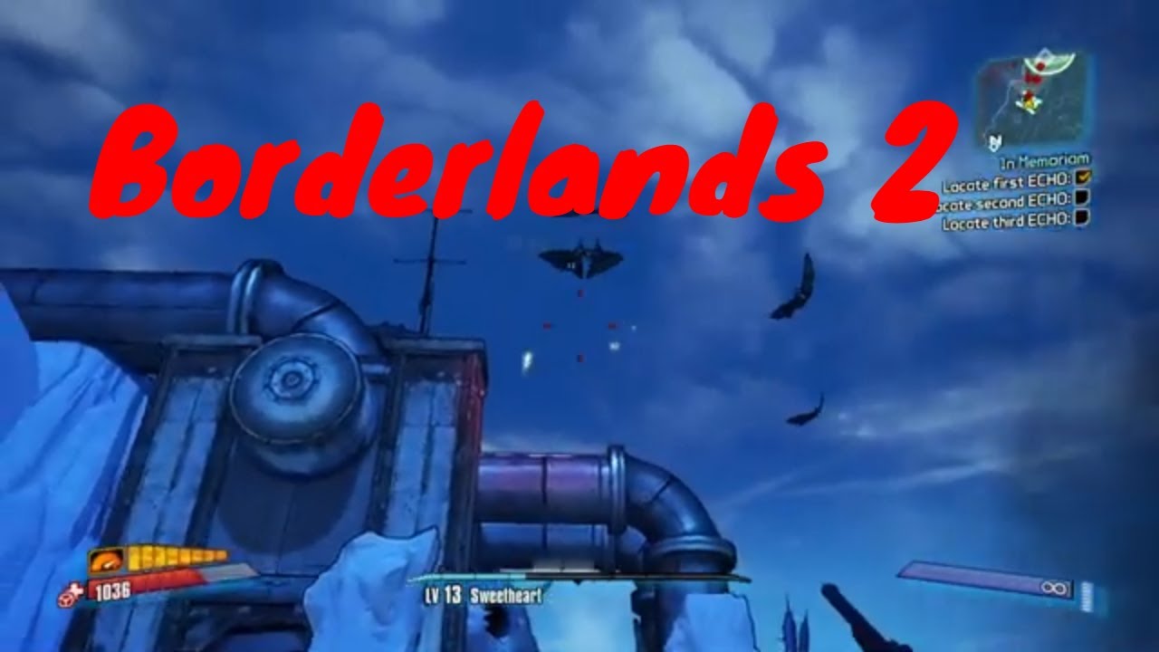 Borderlands 2 gameplay walkthrough - In Memoriam - ECHO Locations