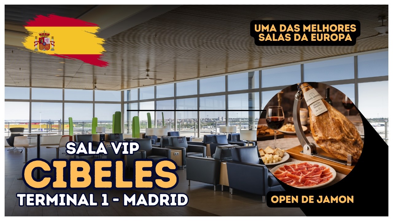 Sala Vip Cibeles - T1 de Madrid (Uma das melhores salas vips da Europa)