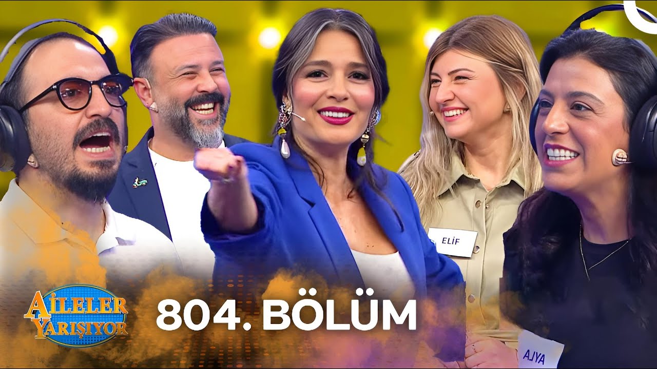 Aileler Yarışıyor 804. Bölüm