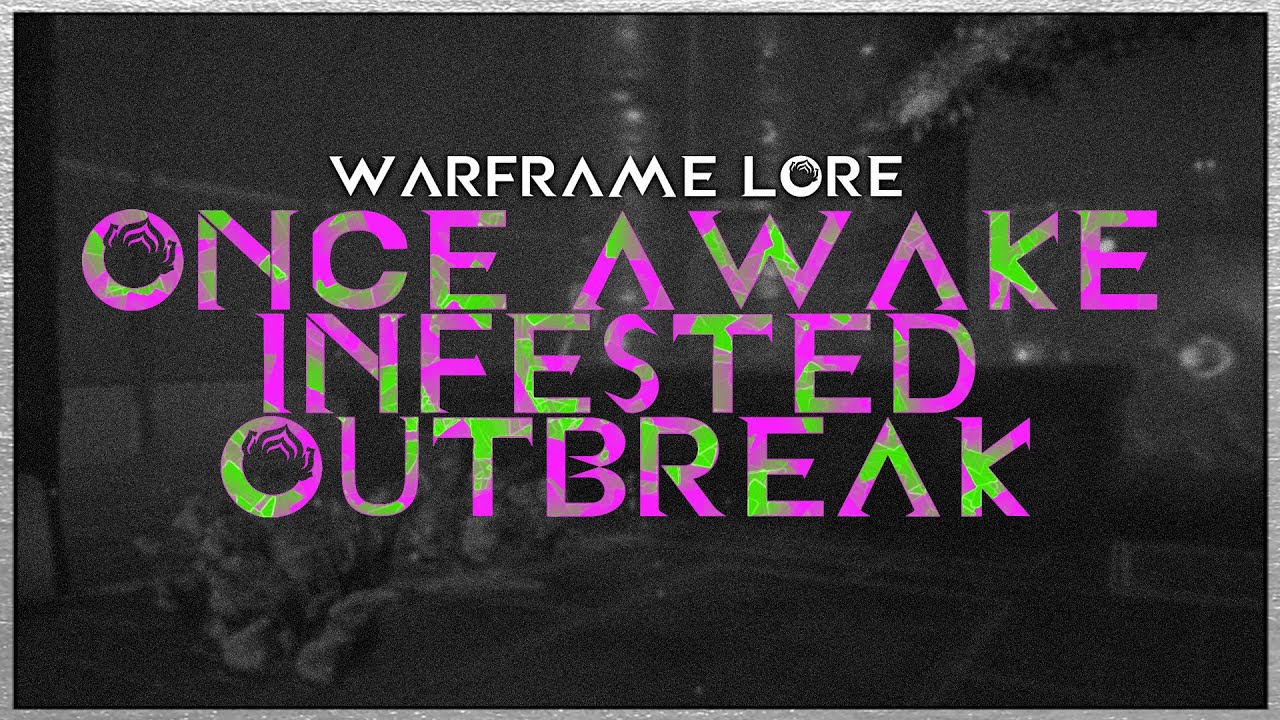Warframe Lore - Once Awake Infested Outbreak - Reemergance of Infestation - The Hall of Mirrors