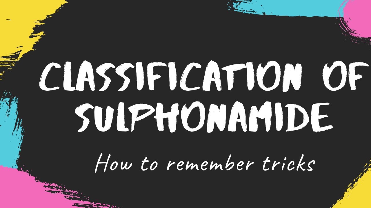classification of sulphonamide, sulfonamides,sulfonamides classification, sulphonamides