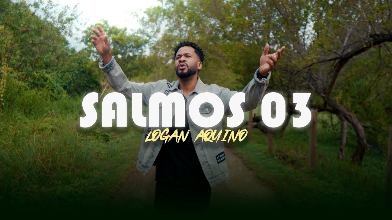 Logan Aquino - SALMOS 03 (Video Oficial)
