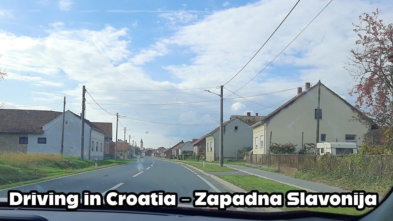 Driving in Croatia | Zapadna Slavonija