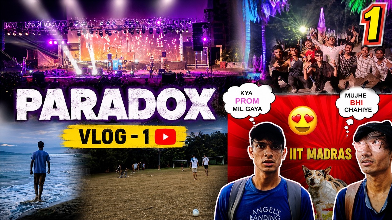 IIT MADRAS |When IIT's Reality Hits Hard at PARADOX |VLOG#1
