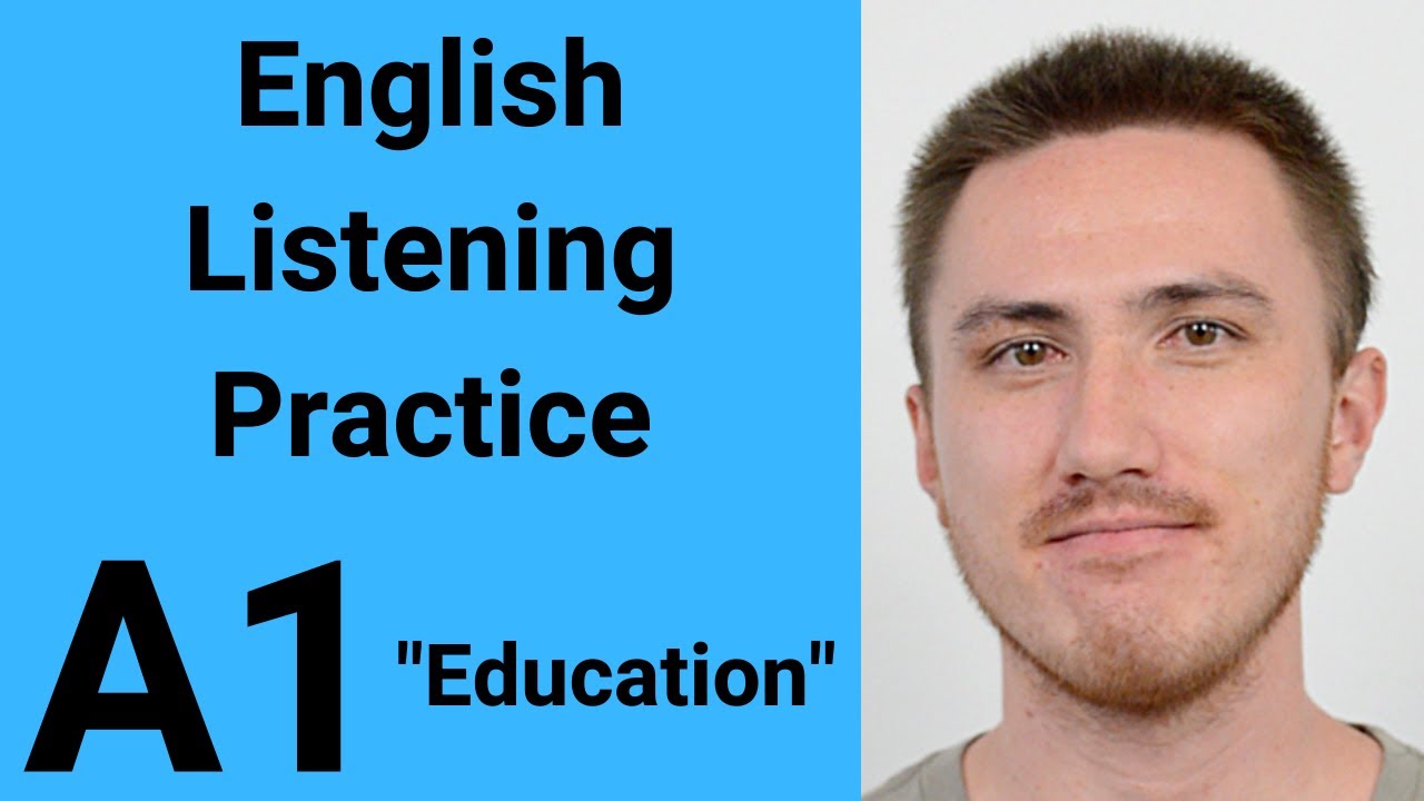 A1 English Listening Practice - Education