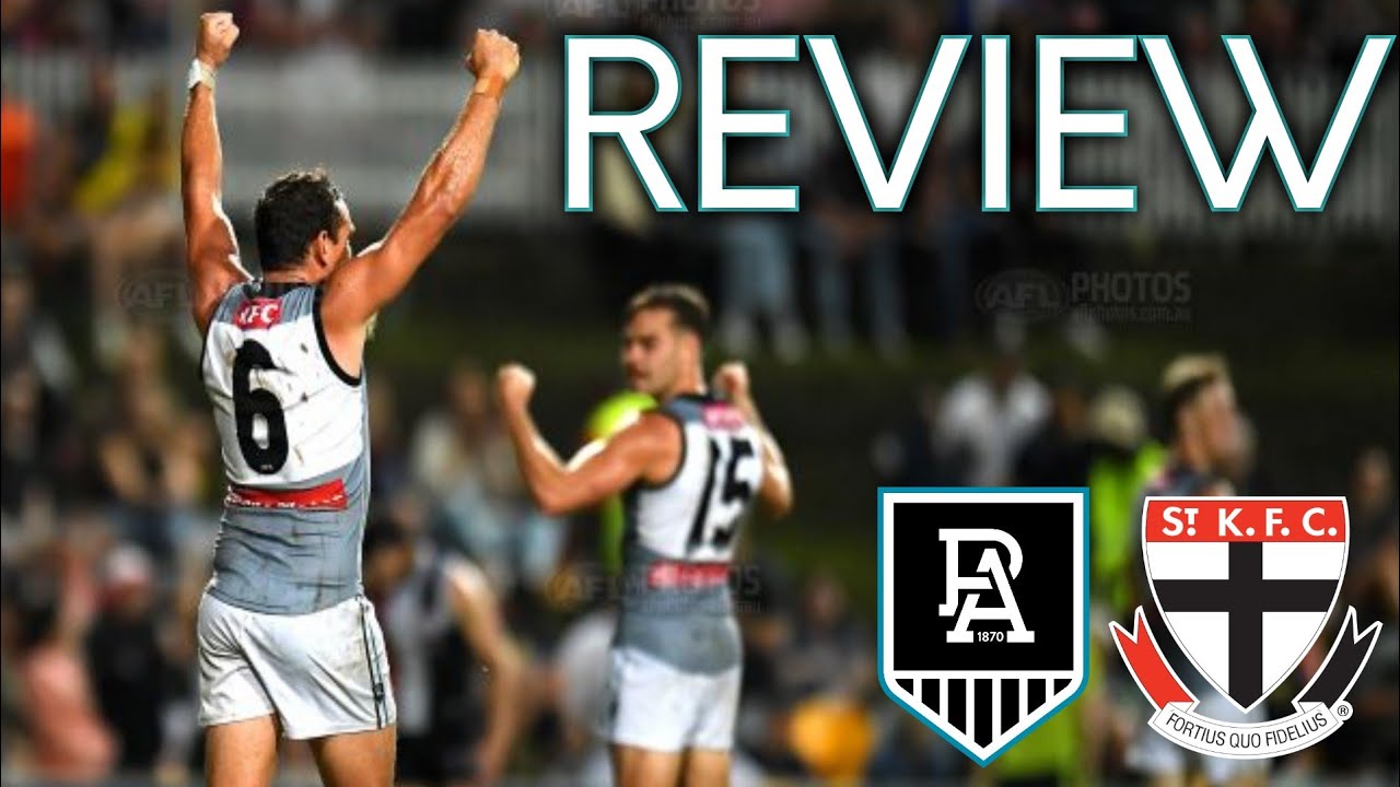 PORT ADELAIDE VS ST KILDA | ROUND 7, 2022 | AFL REVIEW