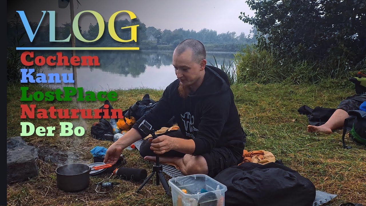 3 Tage VLOG @NATURIN.Outdoor @DerBo711  Kanu und Lost Place von Cochem Nach Bremen