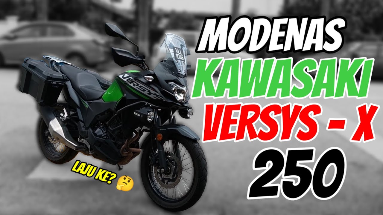 MODENAS KAWASAKI VERSYS-X 250 | REVIEW 