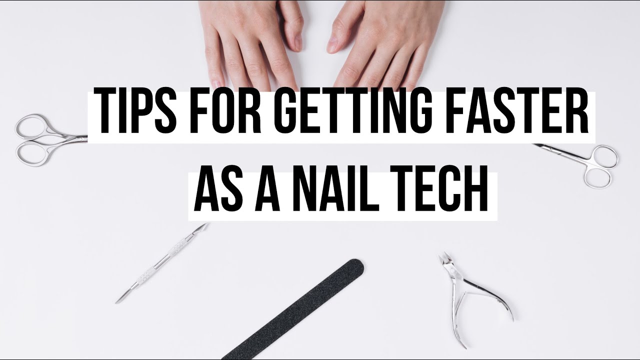 5 Powerful Tips For Getting Faster As A Nail Tech