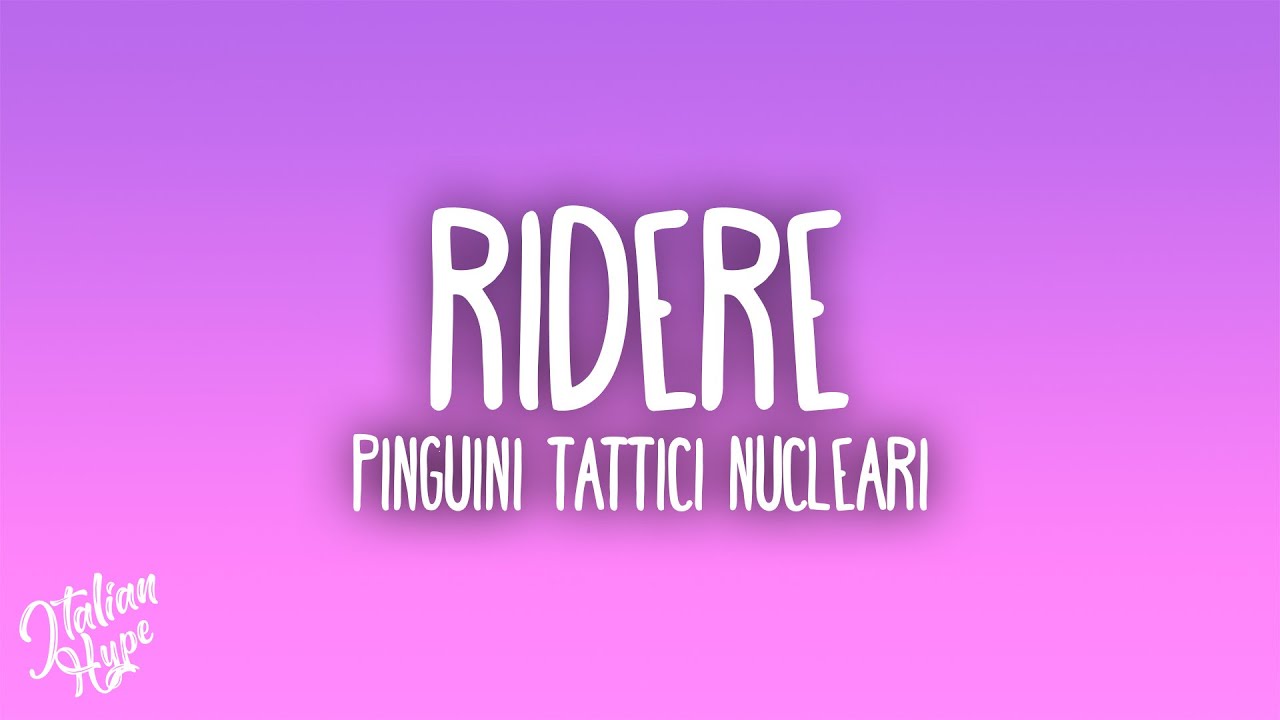 Pinguini Tattici Nucleari - Ridere