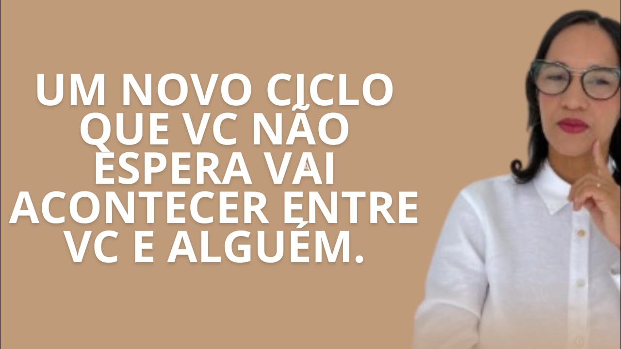 AO VIVO: Um novo ciclo que vc não espera vai acontecer entre vc e alguém.