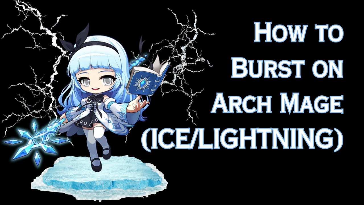 [Maplestory] Arch Mage (Ice/Lightning) Burst Guide & Bossing Showcase (w/ Skill Sequence)