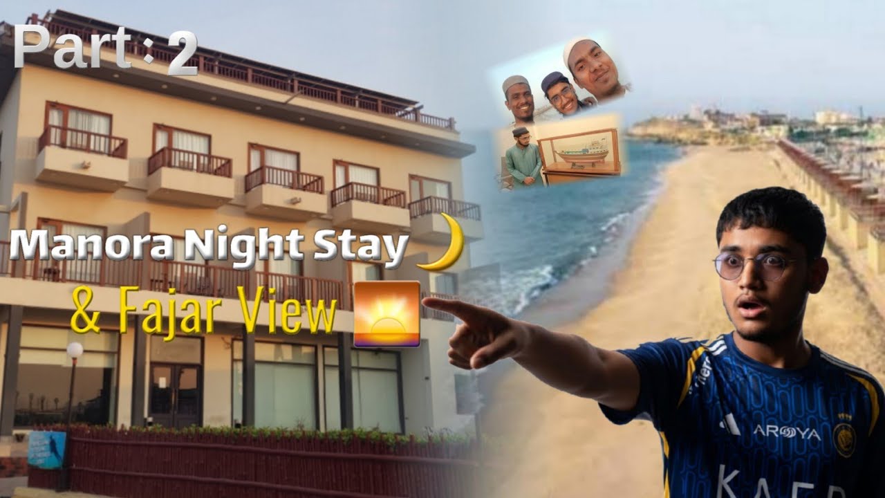 Manora Mein Raat Guzari 😍 | Best Hotel & Morning View | Manora Vlog Part 2