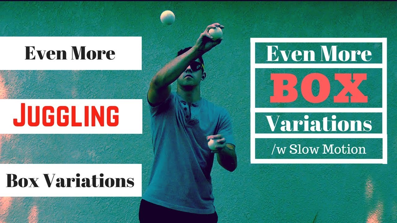 Juggling l Even More Box Variations (/w Slow Motion)