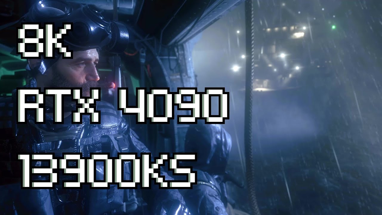 Call of Duty Modern Warfare Remastered - 8K Ultra - RTX 4090 - 13900KS - Benchmark