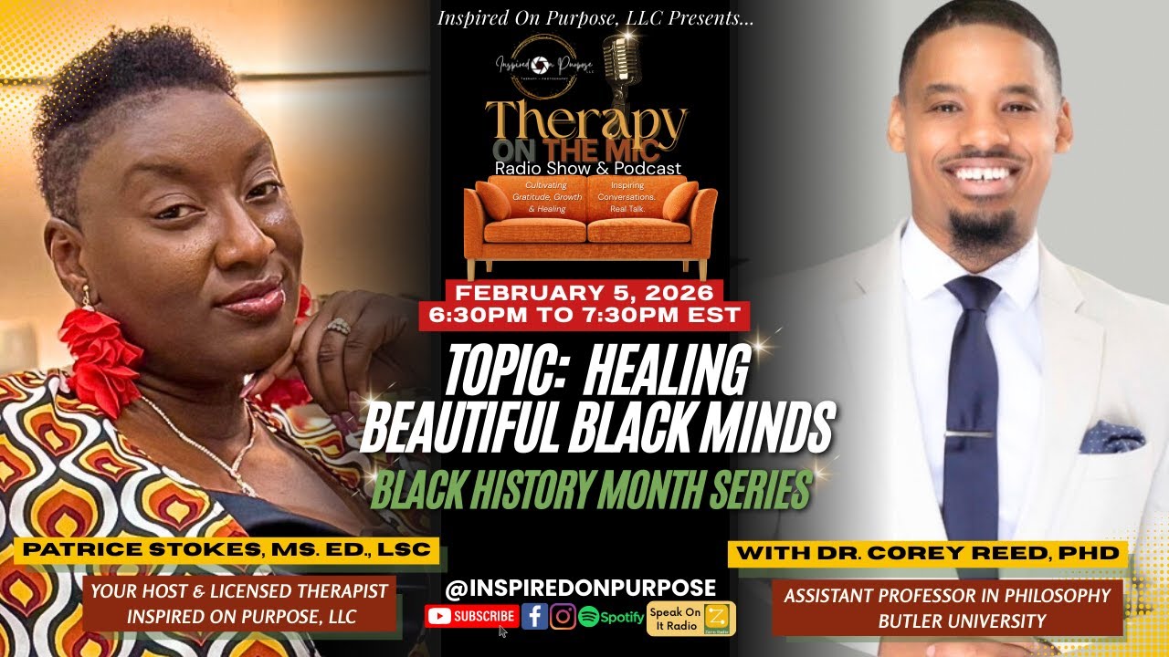 Therapy On the Mic | Healing Beautiful Black Minds series w/Dr. Corey Reed, PhD